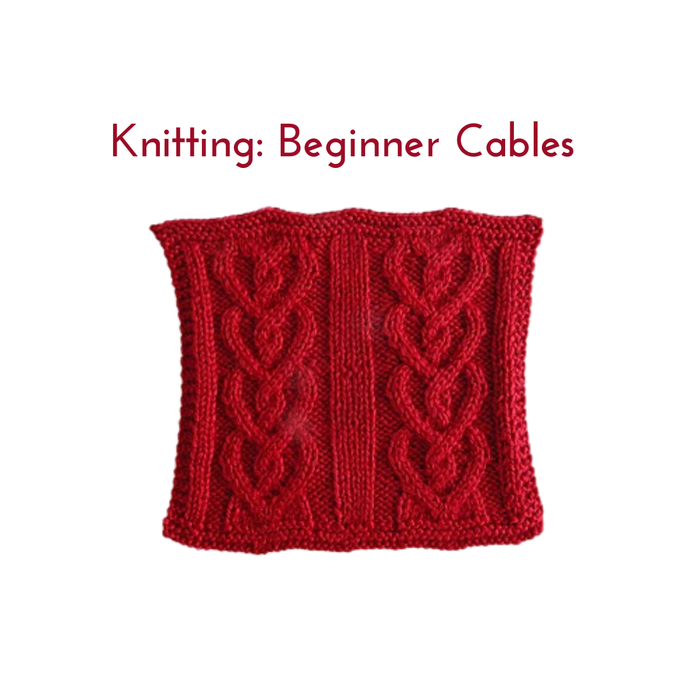 Knitting: Beginner Cables