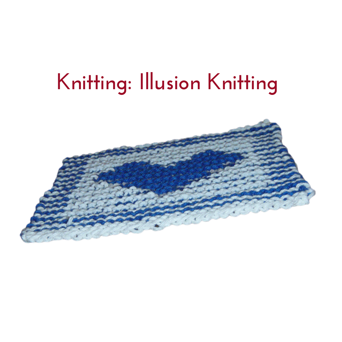 Knitting: Illusion Knitting